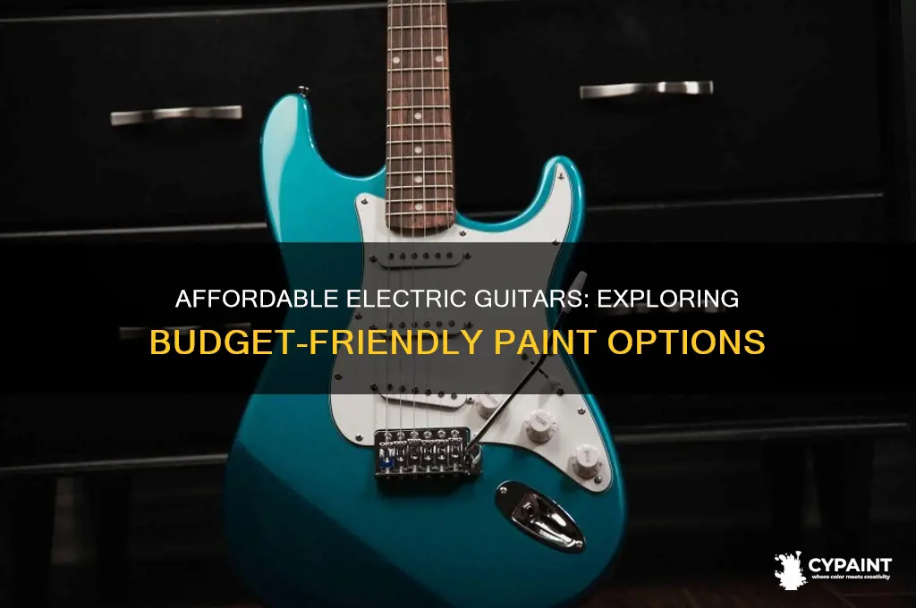 what are the cheapest electric guitars painted with