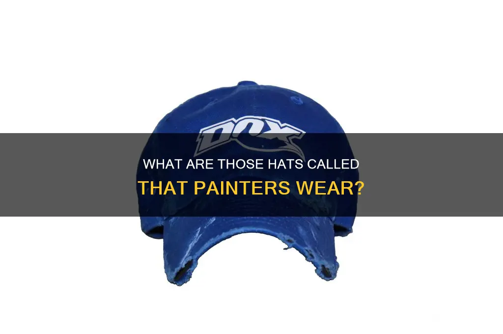 what are the hat that painter wear called