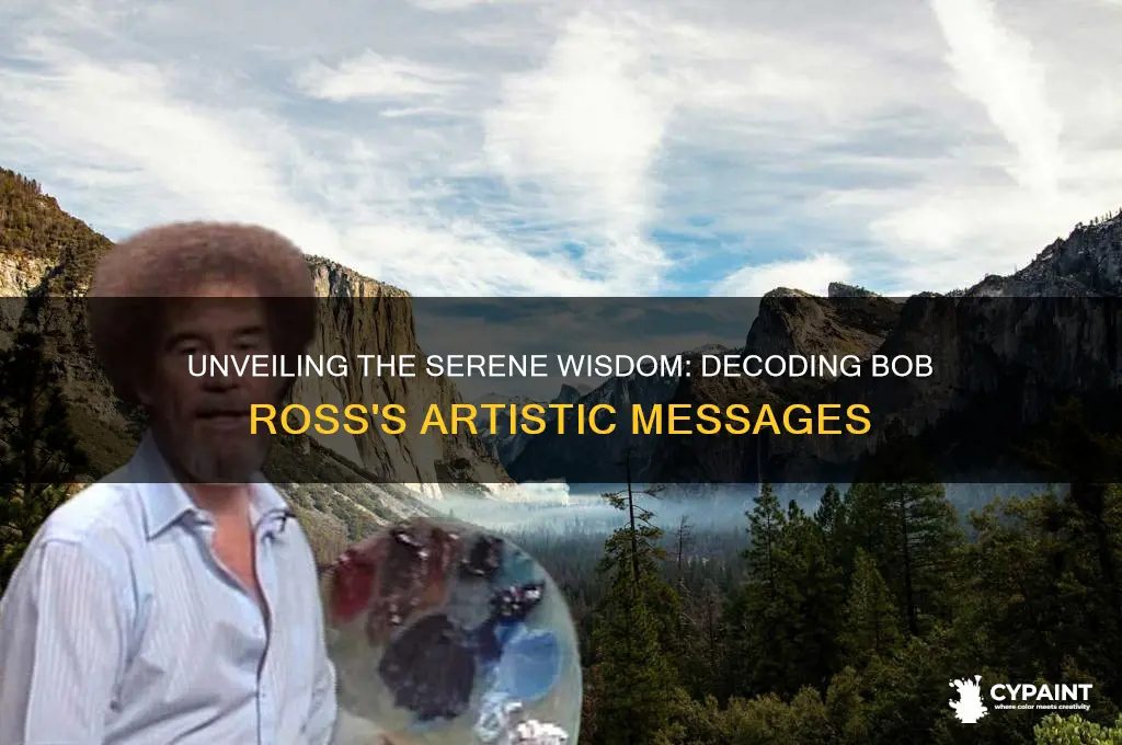 what are the messages behind bob ross paintings
