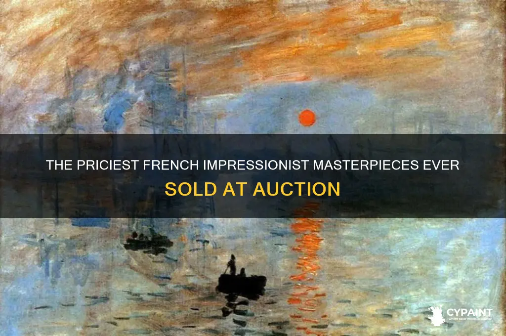 what are the most expensive french impressionist painting