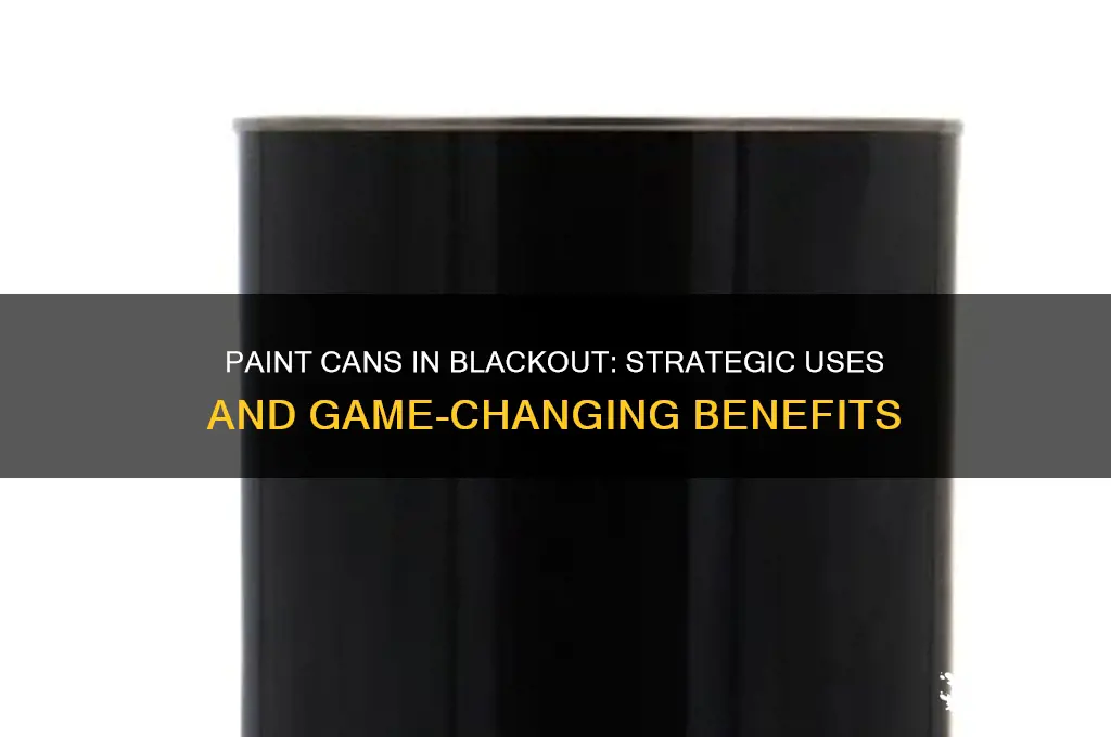 what are the paint cans for in blackout