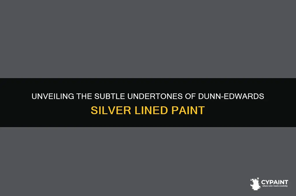 what are the undertones for dunn edwards silver lined paint