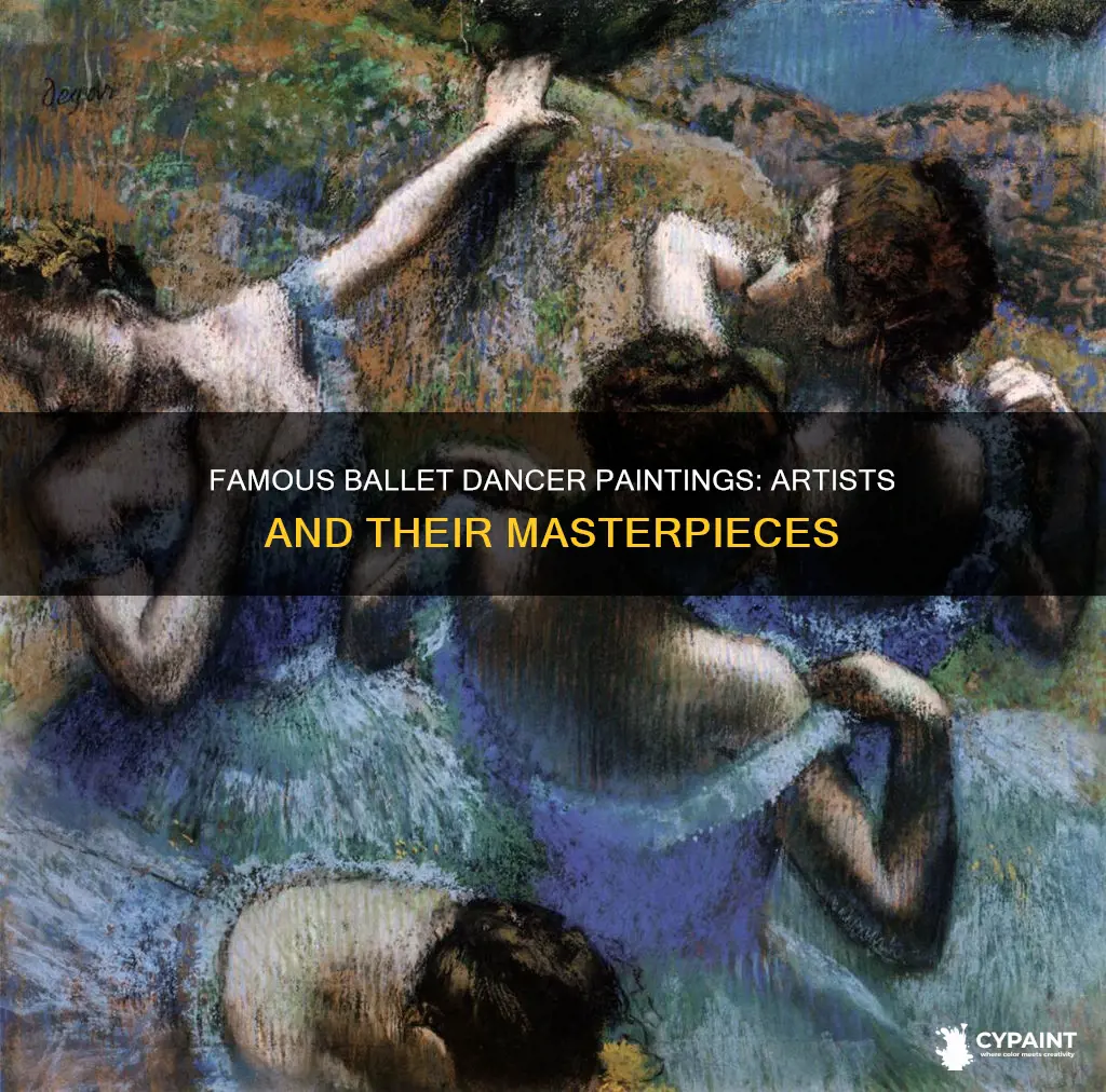 what artist is associated with painting of ballet dancers