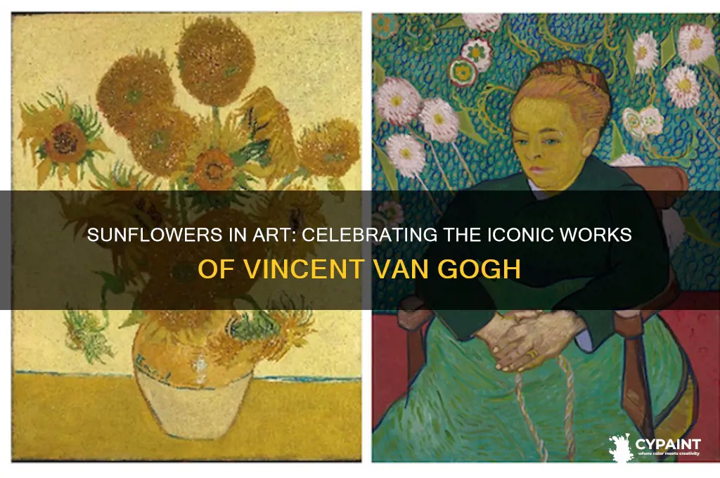 what assist is famous for paintings of sunflowers