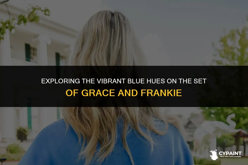 what blue paint is on set of grace and frankie