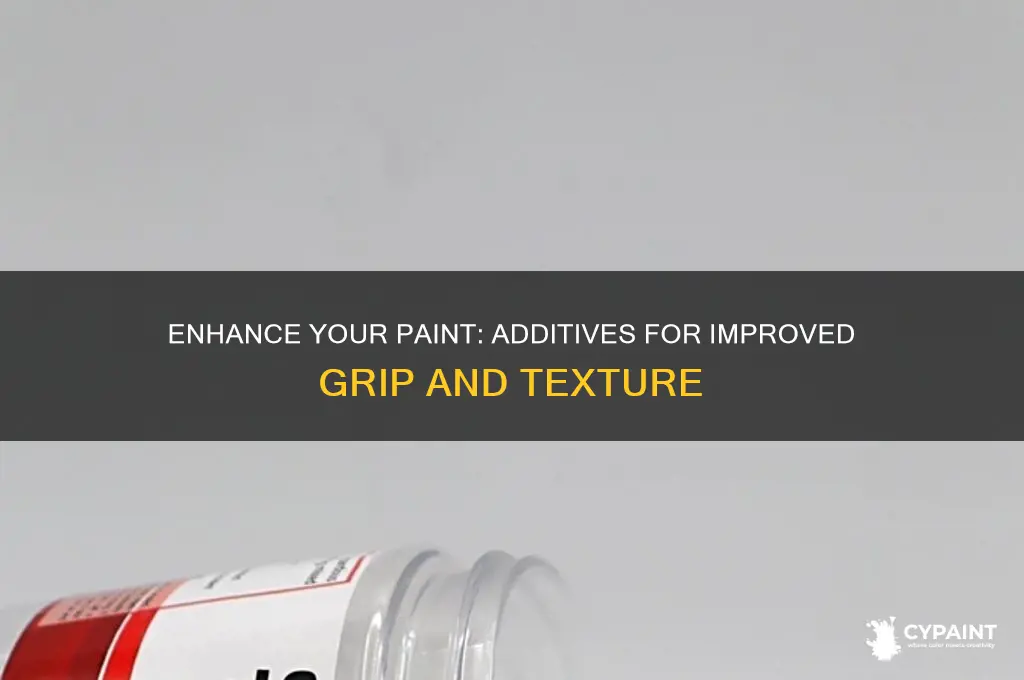 what can be added to paint for grip