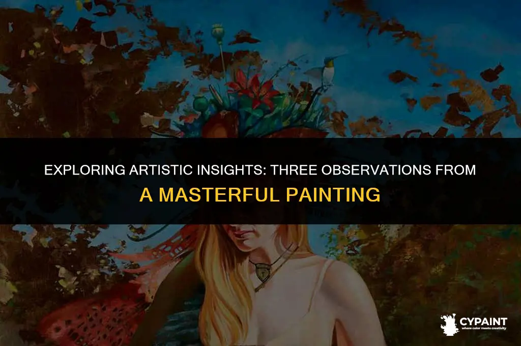 what can be observed from this painting select 3 options