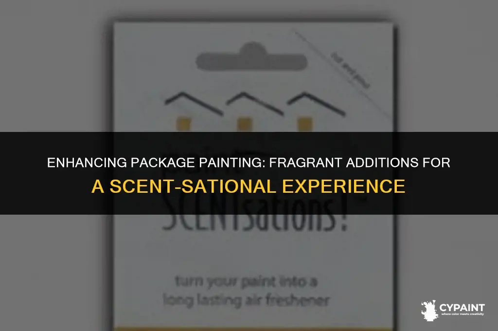 what can i add to package painting to improve scent