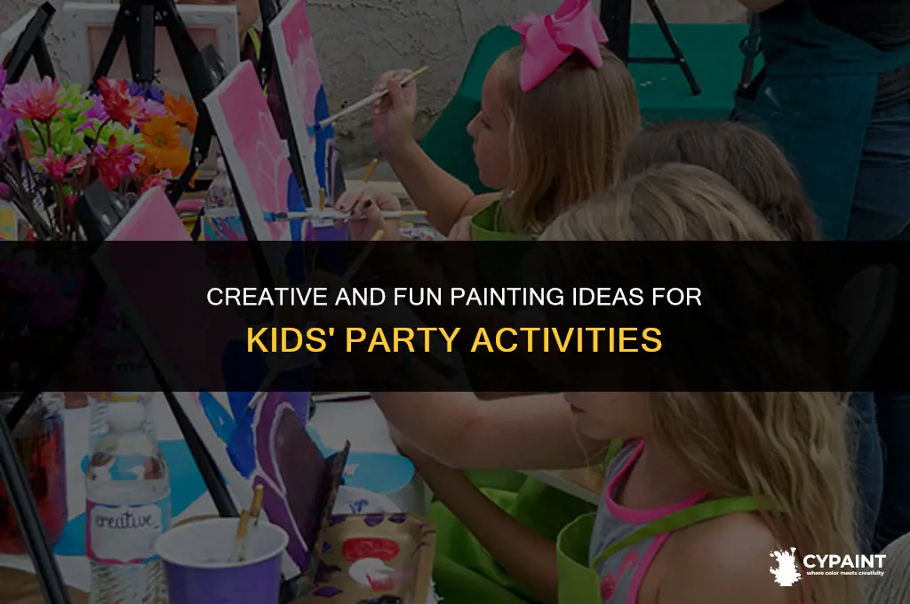 what can i have the kids paint at a party