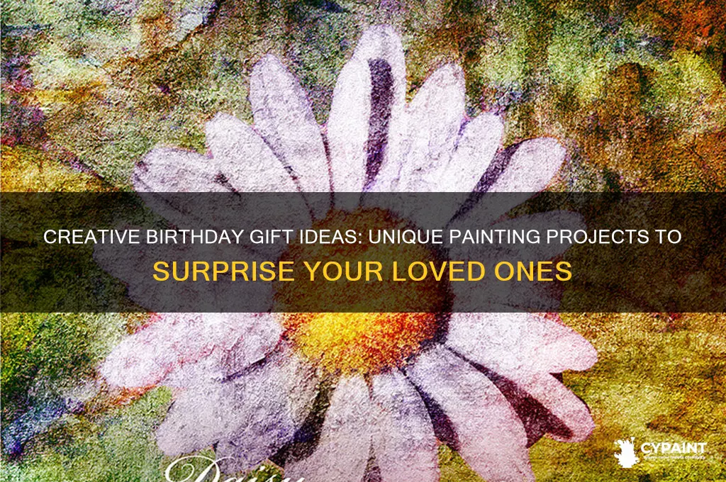 what can i paint as a birthday present