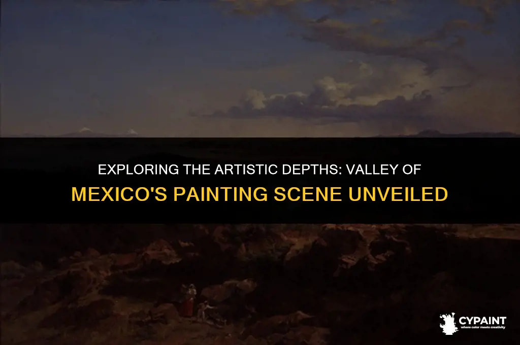 what can you say about the painting valley of mexico