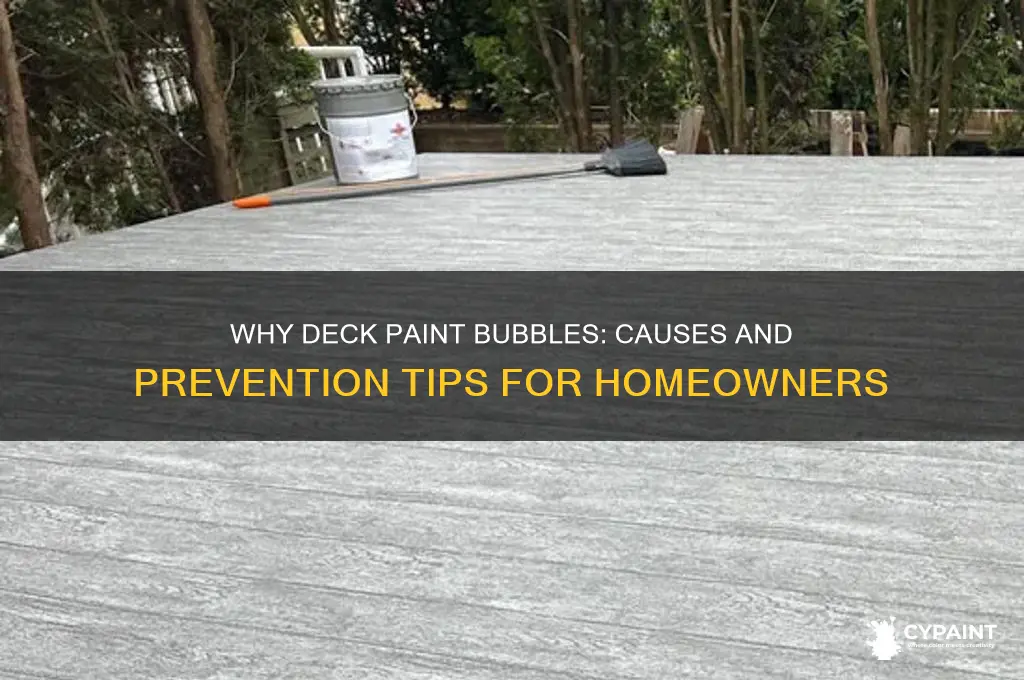 what causes paint to bubble on my deck