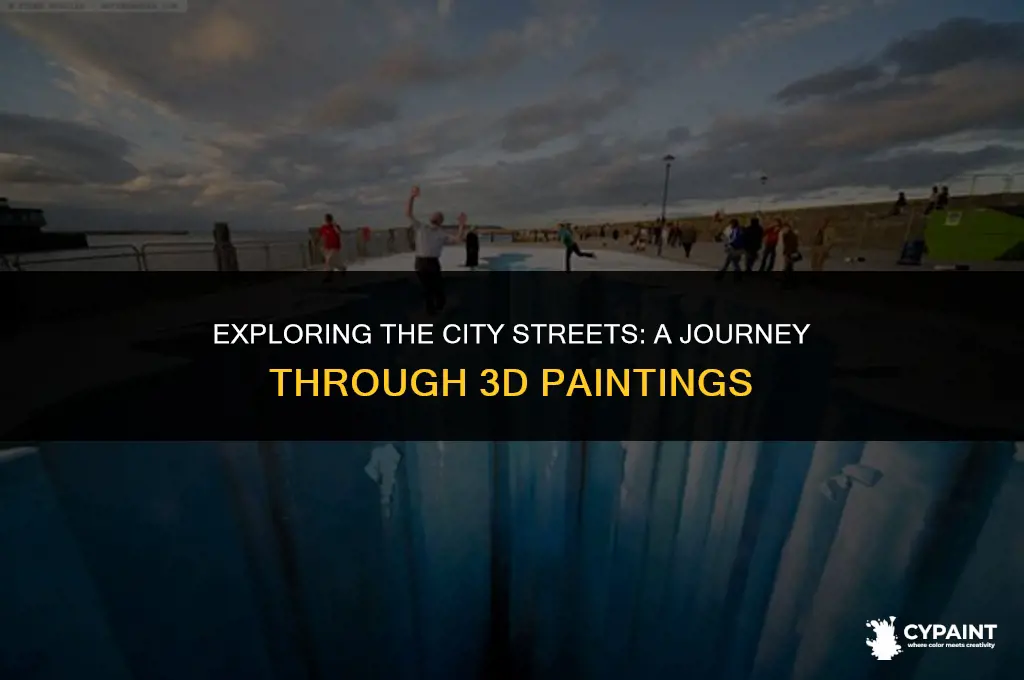 what city are the 3 d paintings in the street