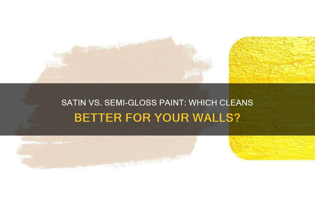 what cleans better satin or semi gloss paint