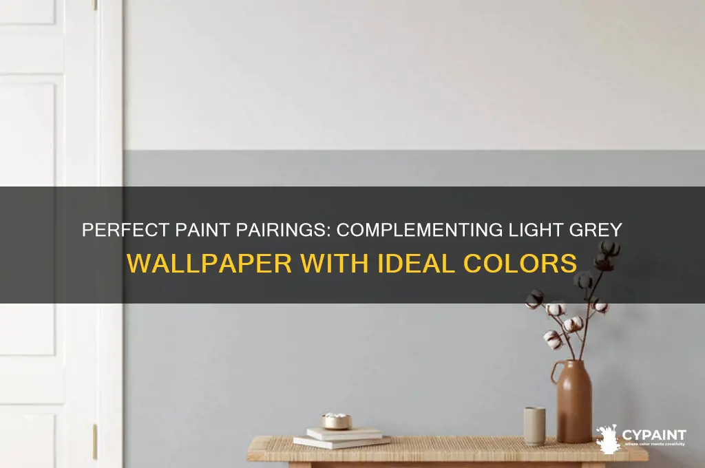 what colour paint goes with light grey wallpaper