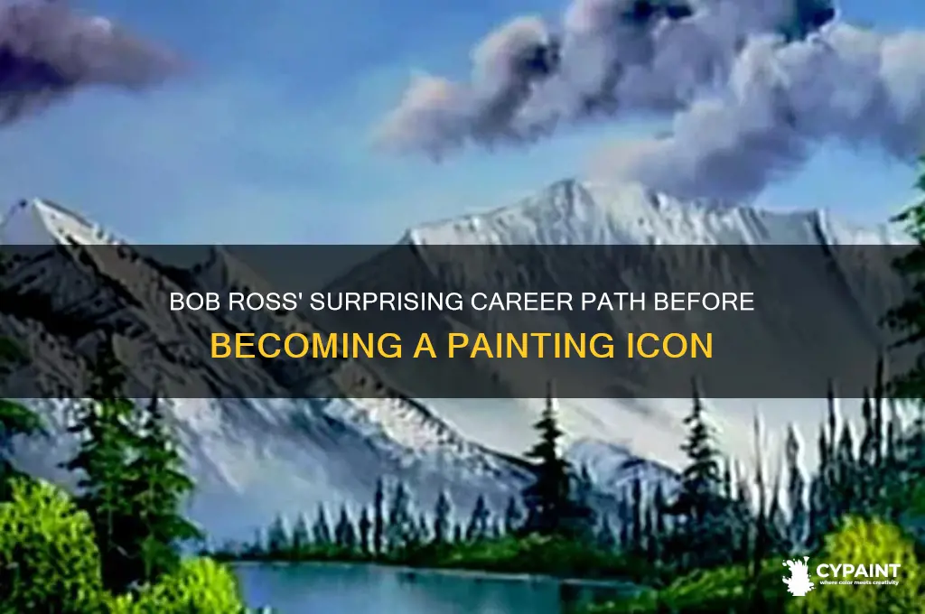 what did bob ross do before painting