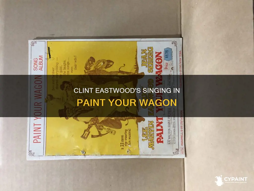 what did clint eastwood sing in paint your wagon