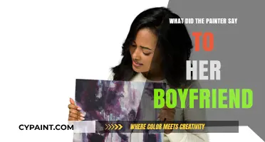What Did the Painter Whisper to Her Boyfriend? A Creative Tale