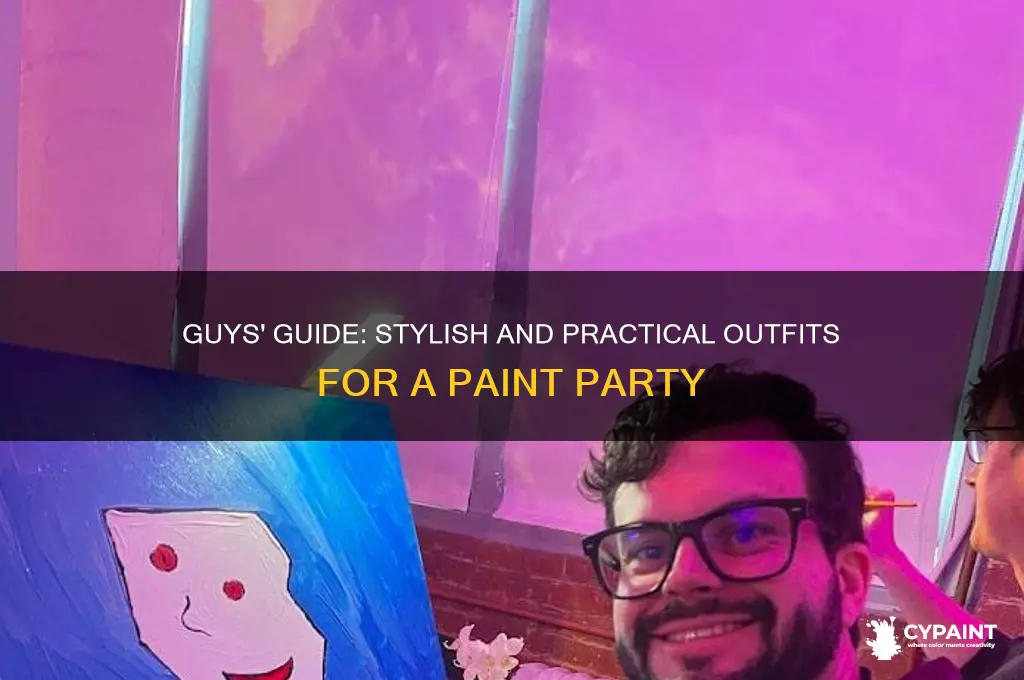 what do guys wear to a paint party