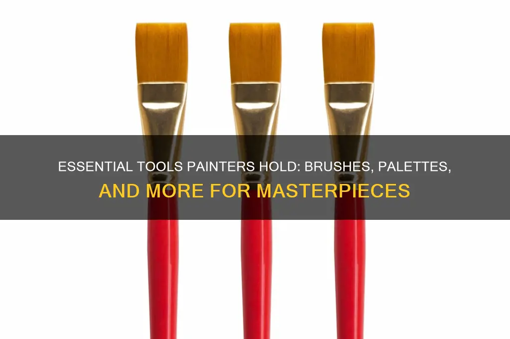 what do painters hold when they are painting