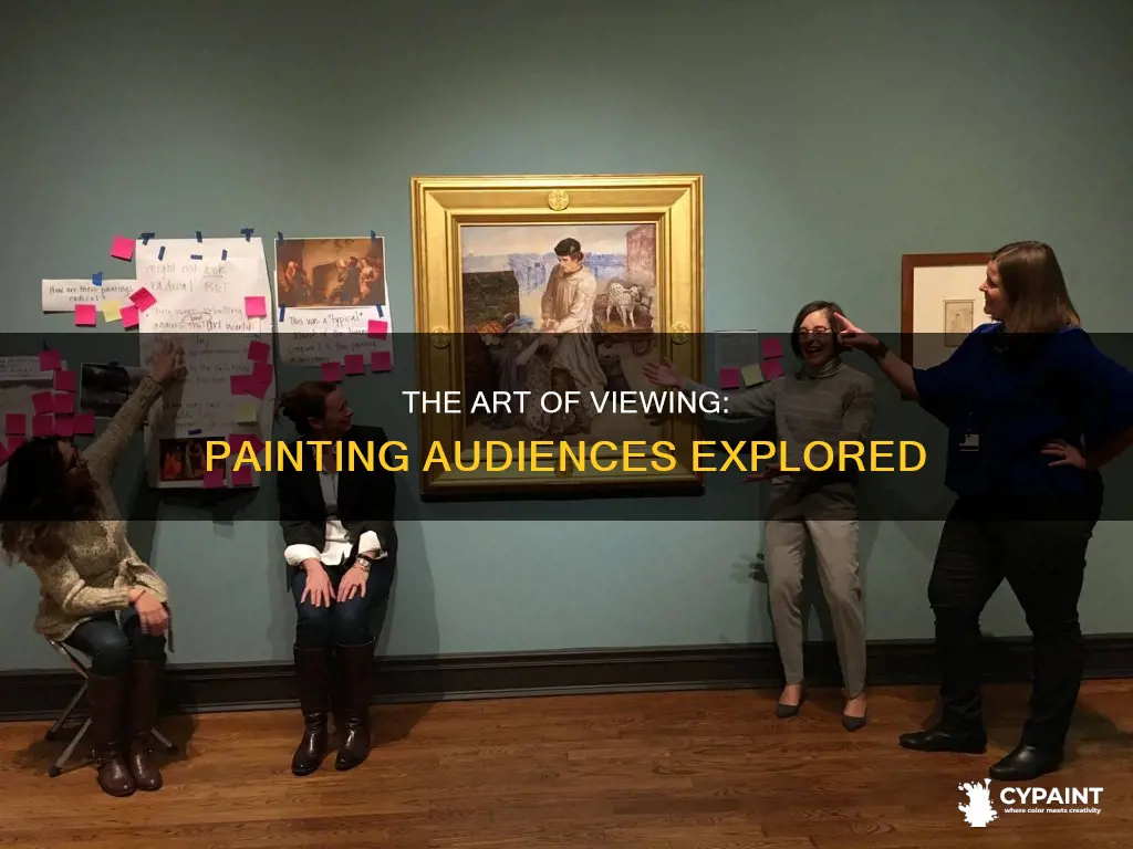 what do you call the audience of a painting
