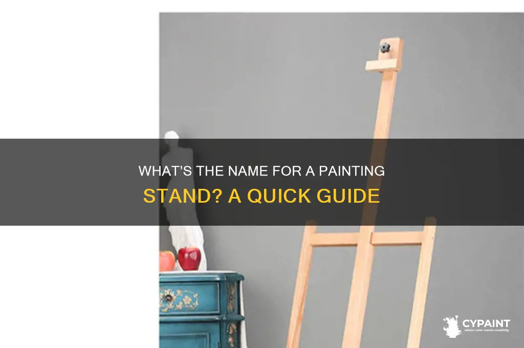 what do you call the stand for painting