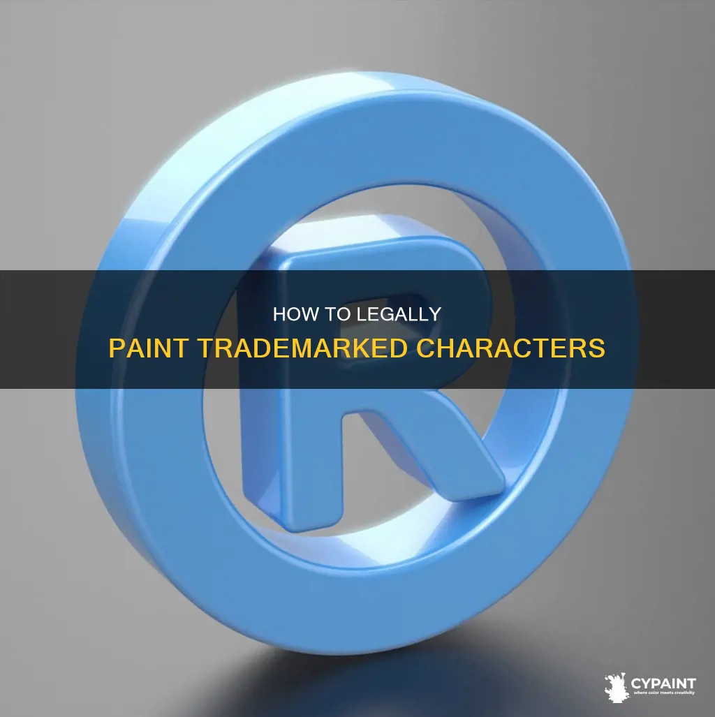 what do you do to legally paint trademark character