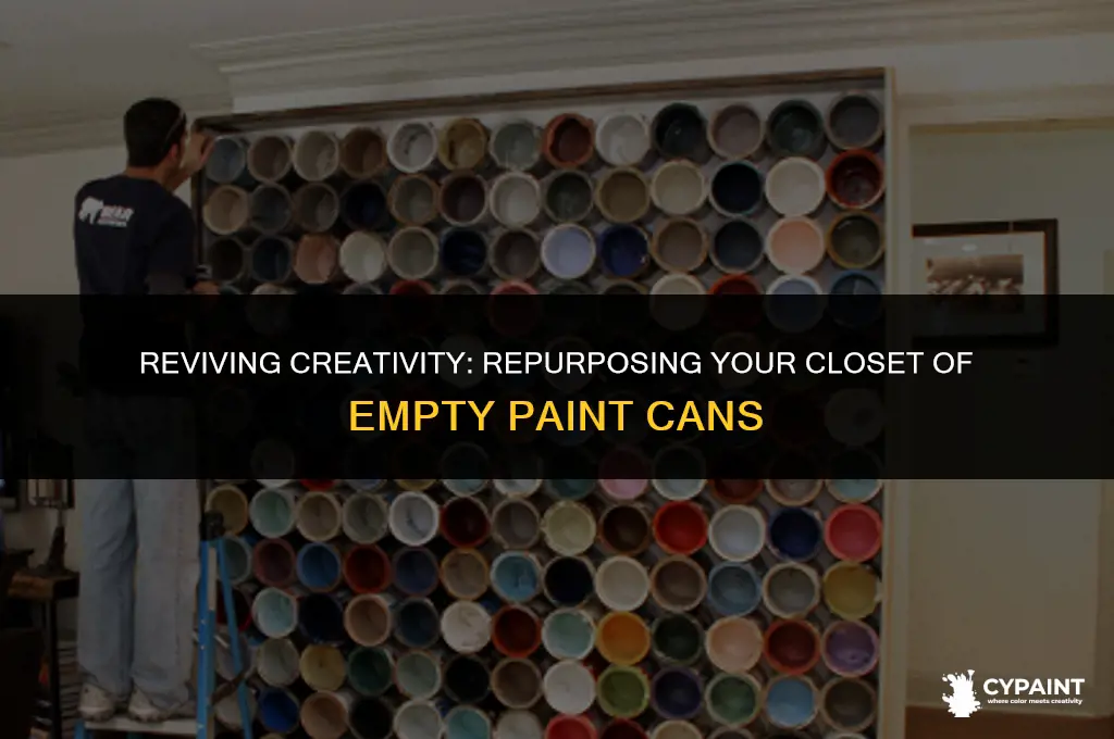what do you do with closet of empty paint cans