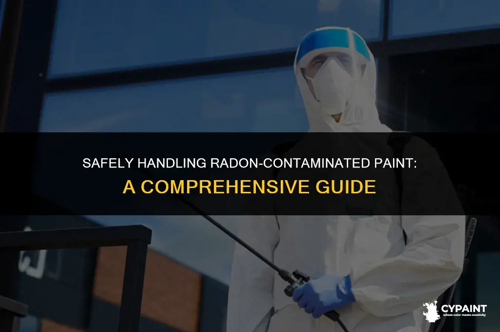 what do you do with something that has radon paint
