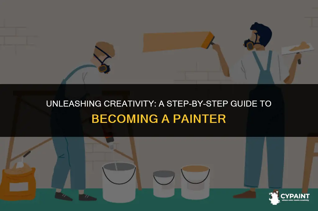 what do you have to do to become a painter