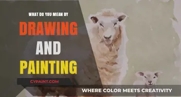 Understanding the Art of Drawing and Painting: Definitions and Distinctions