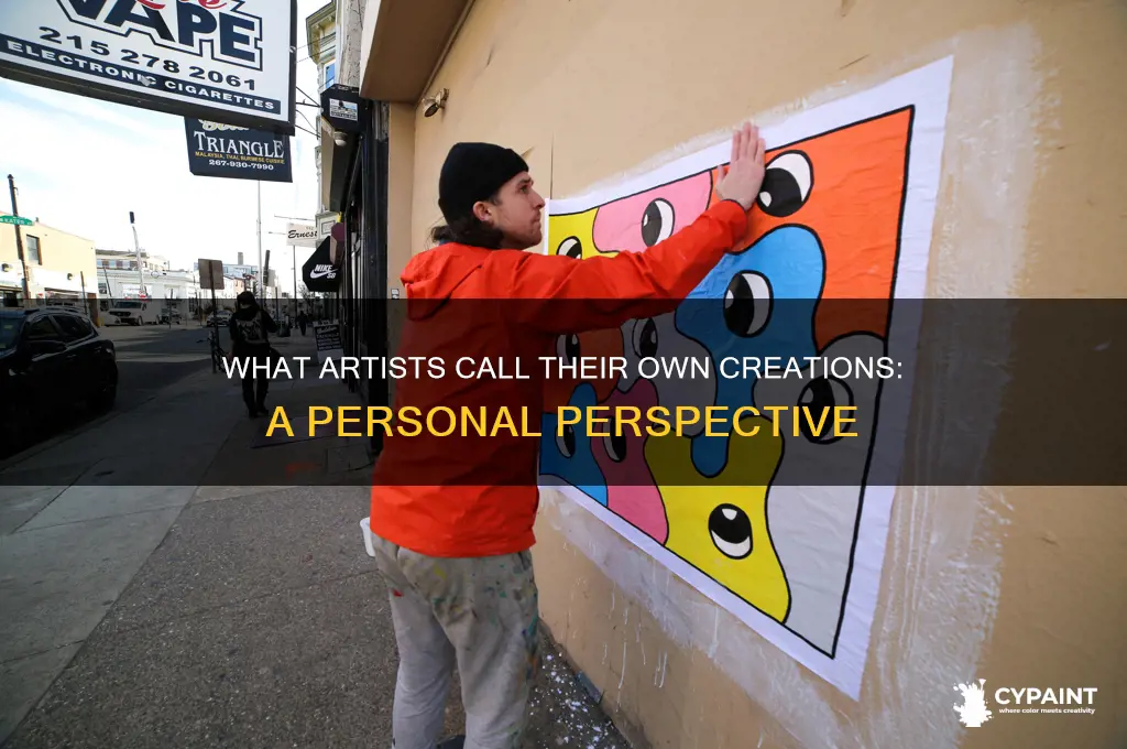 what does an artist call his own paintings