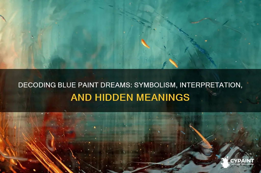 what does blue paint mean in a dream
