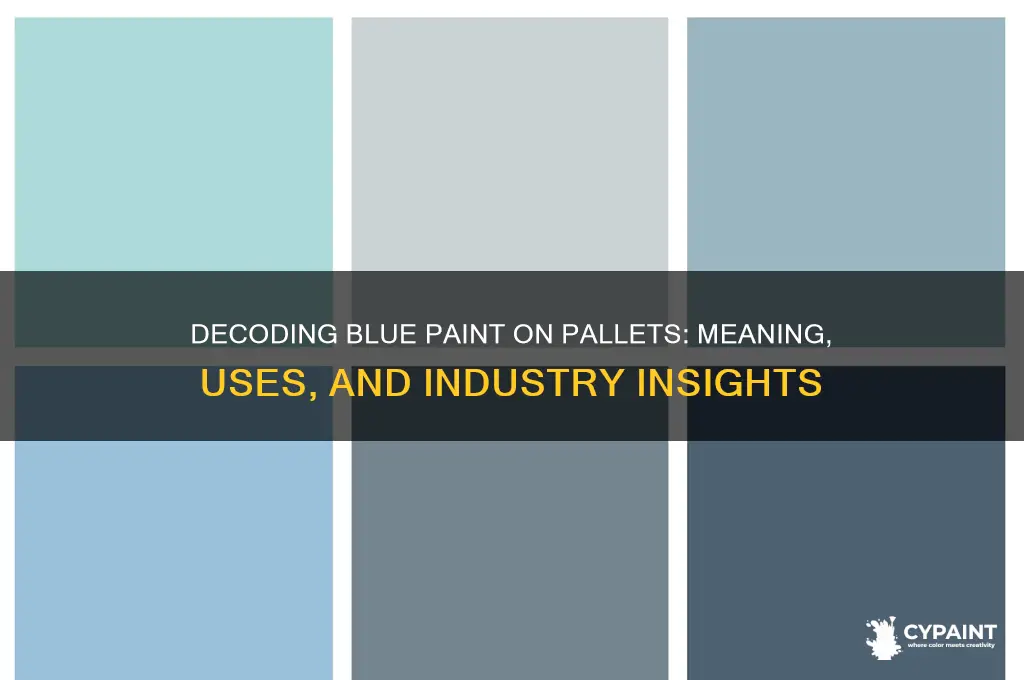 what does blue paint on a pallet mean