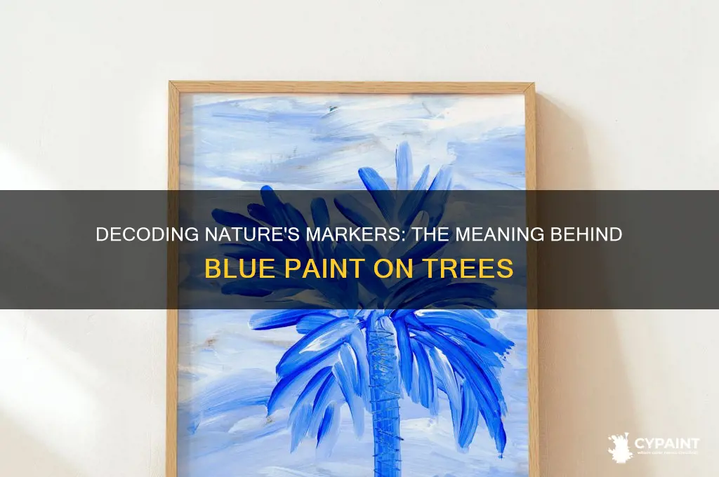 what does blue paint on a tree mean