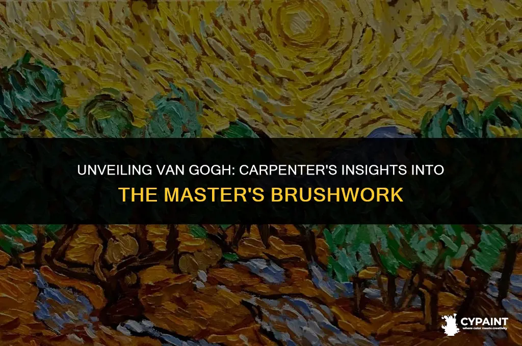 what does carpenter reveal about van gogh