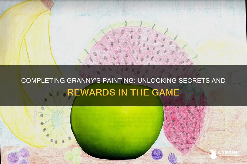 what does completing the painting in granny do