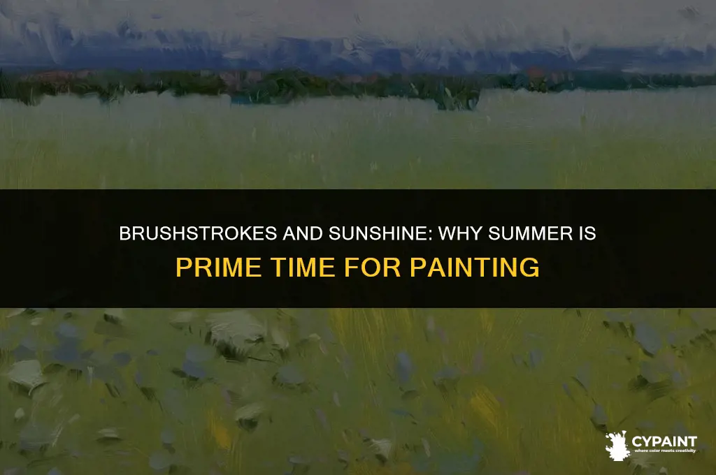 what does it mean summer is high time for painting