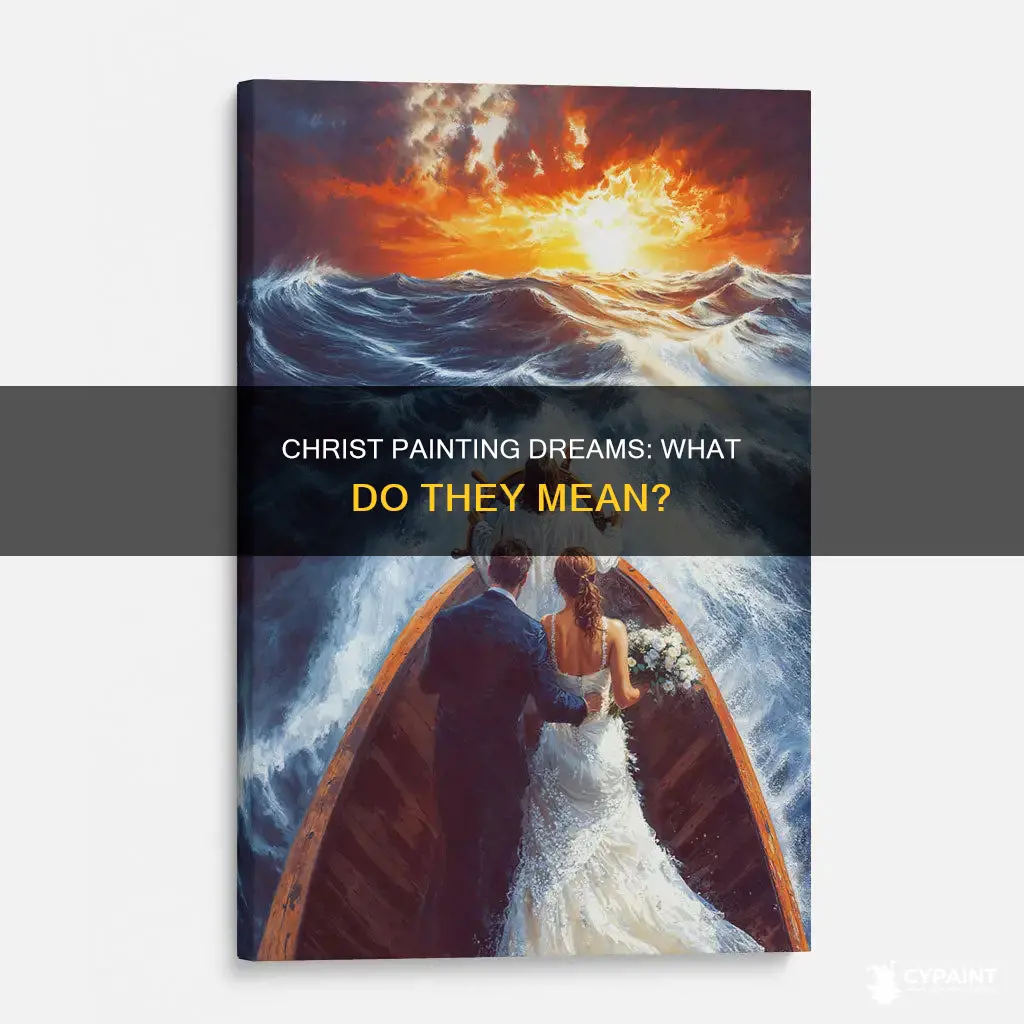 what does it mean to dream about christ painting