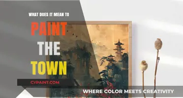 Painting the Town: Unveiling the Joyful Meaning Behind the Phrase