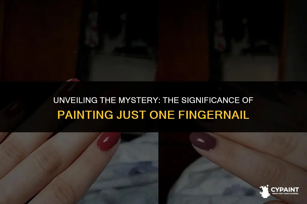 what does it mean when woman only paint one fingernail