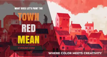 The Real Meaning Behind "Let's Paint the Town Red