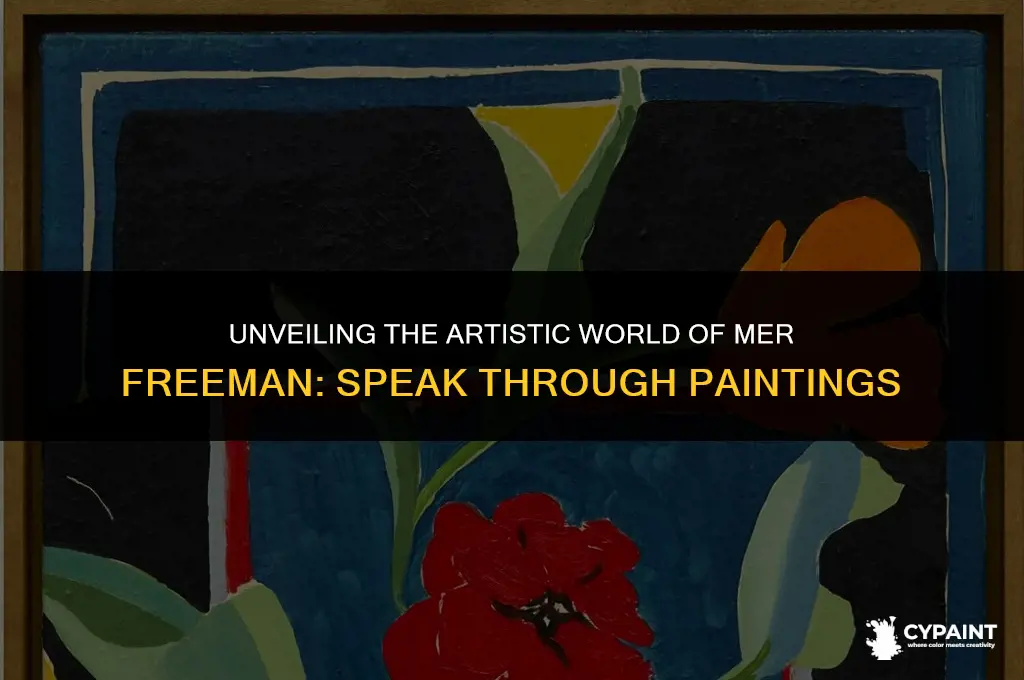 what does mer freeman do with his painting in speak
