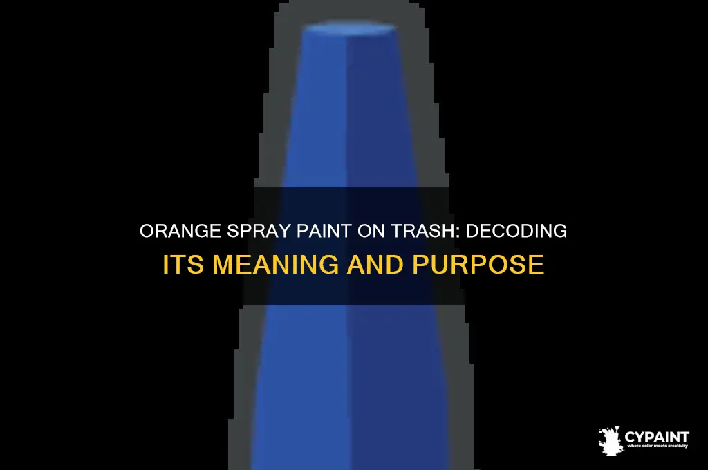 what does orange sprayi paint on trash items