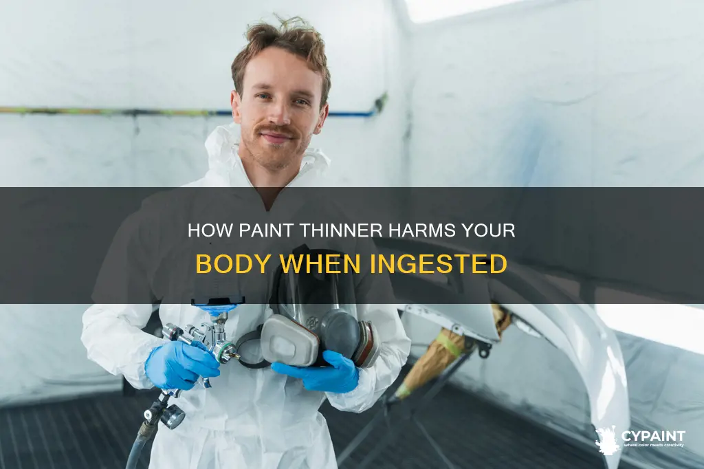 what does paint thinner do if you drink it