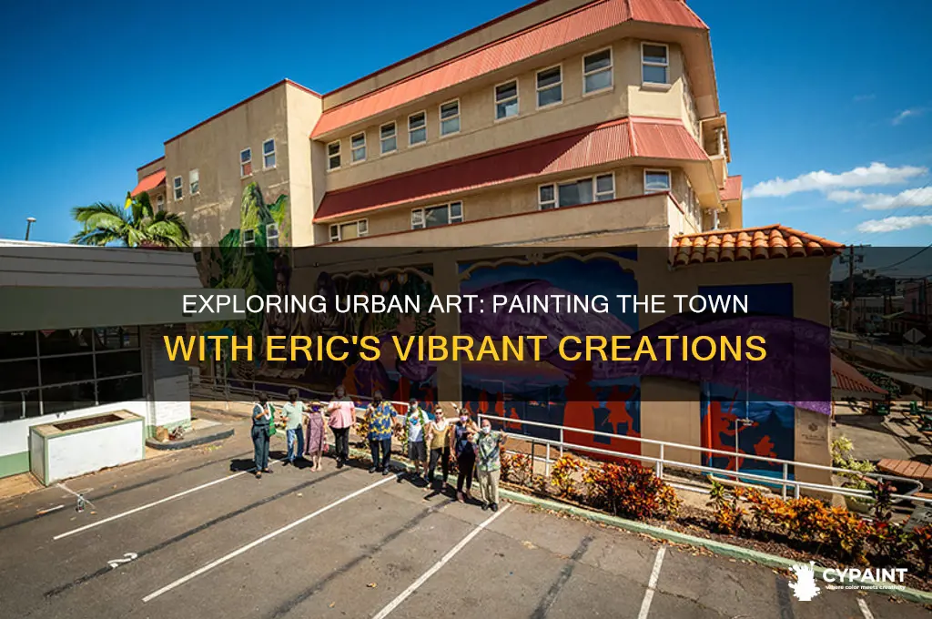 what does painting the town with eric paintings