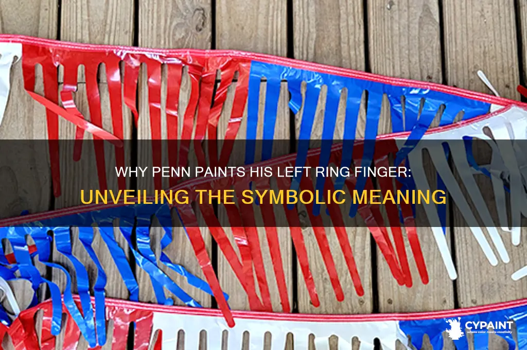 what does penn paint his left ring finger