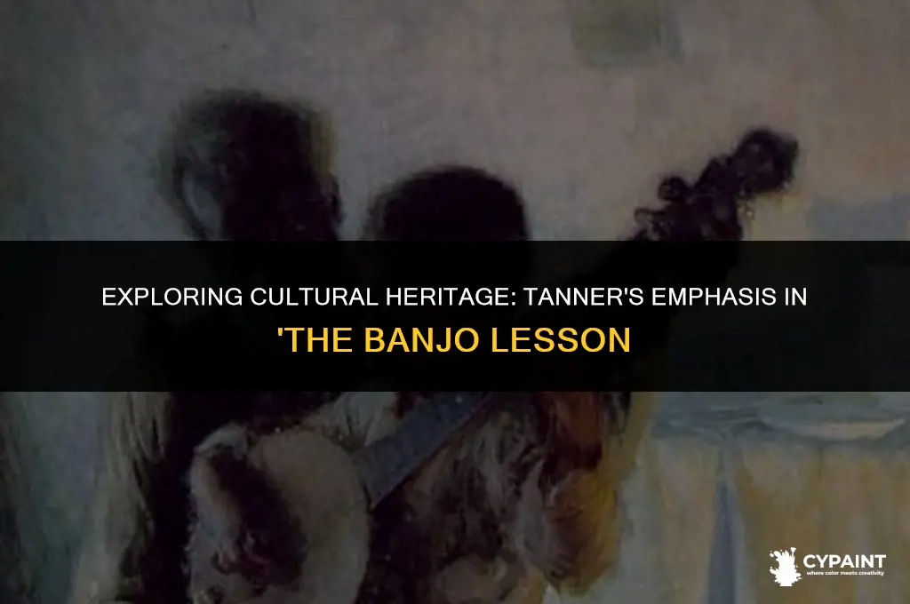 what does tanner emphasize in his painting the banjo lesson