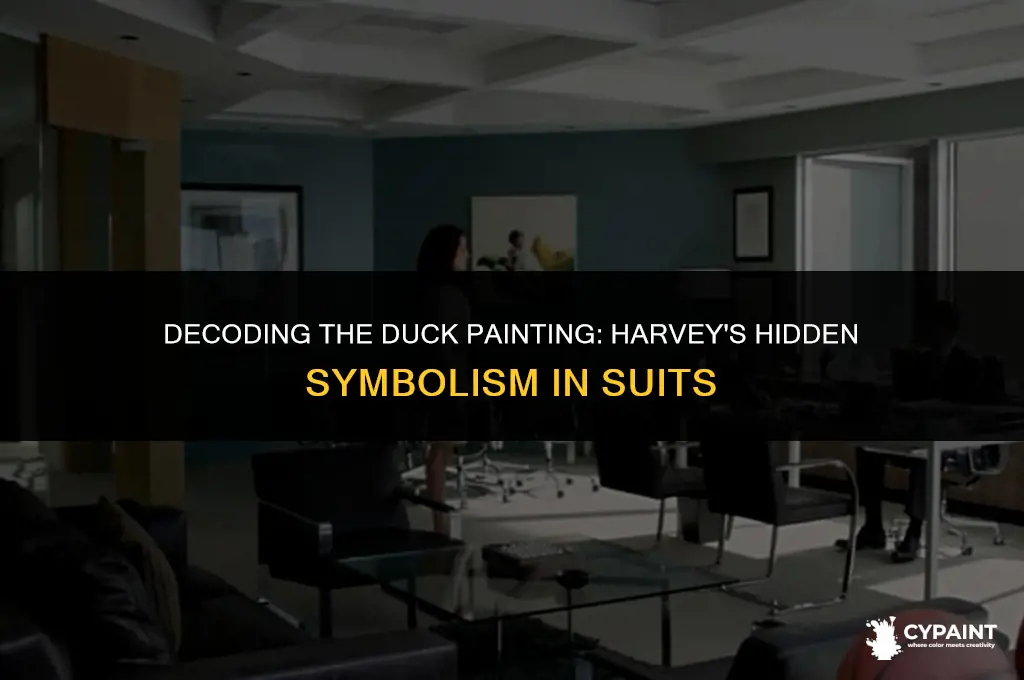 what does the duck painting mean to harvey in suits