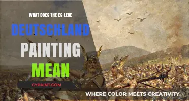 Es Lebe Deutschland Painting: Unveiling the Meaning Behind the Artwork